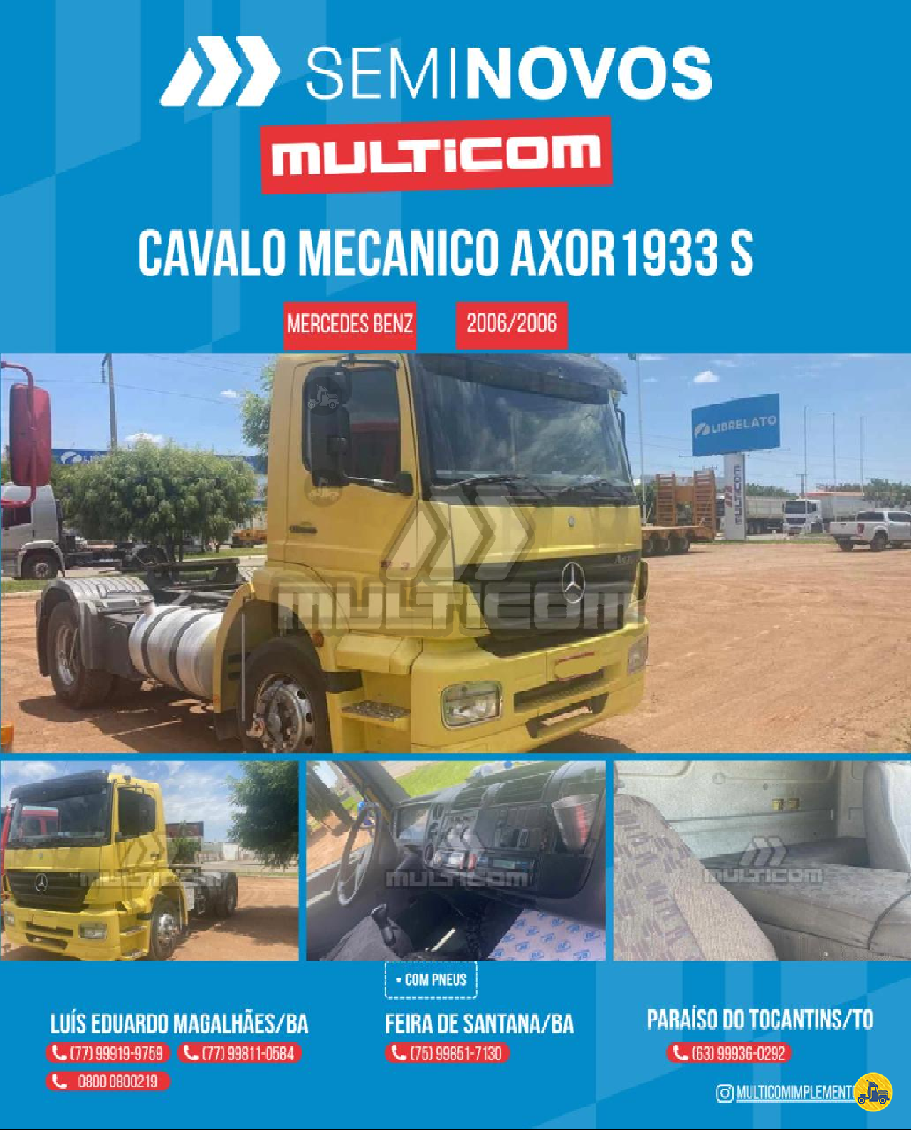 CAMINHAO MERCEDES-BENZ MB 1933 Cavalo Mecânico Toco 4x2 Multicom Implementos - Librelato LUIS EDUARDO MAGALHAES BAHIA BA